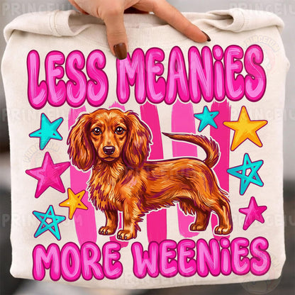 Less Meanies More Weenies Sublimation Design PNG  Dachshund Dog Digital Download