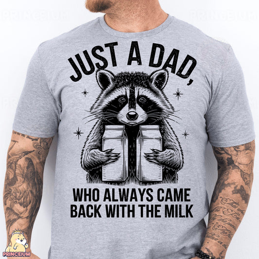 a man wearing a shirt that says just a dad who always came back with the
