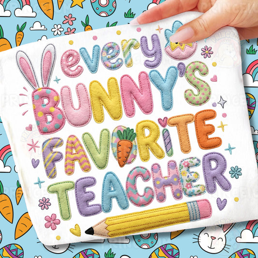 Every Bunny’s Favorite Teacher PNG, Cute Easter Bunny School Quote, Patchwork Spring Clipart Design