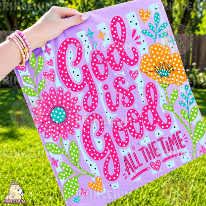 God Is Good All The Time Sublimation Design PNG Christian Floral Digital Download NEW26