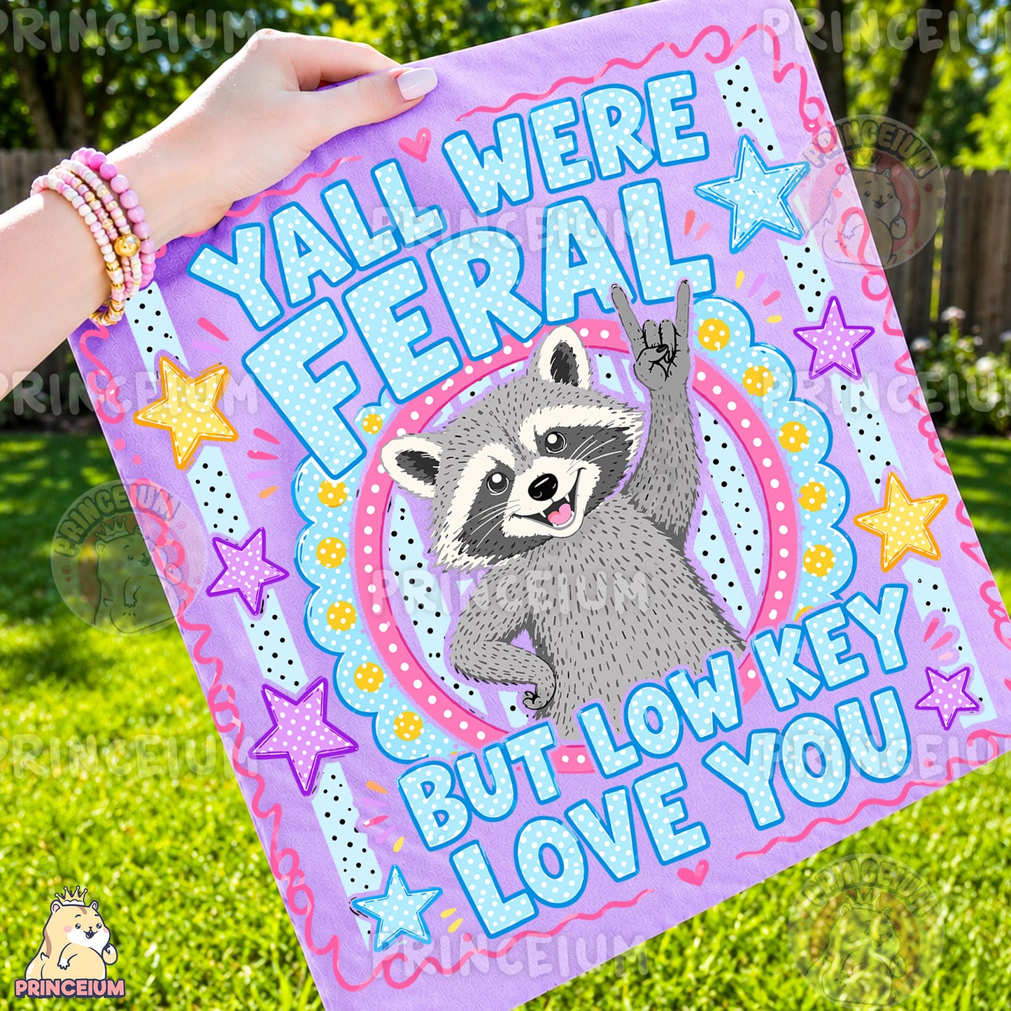 Y'all Were Feral But Low Key Love You Sublimation Design PNG Raccoon Digital Download NEW26