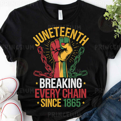 a black t - shirt with the words juneteeth breaking every chain since 1965