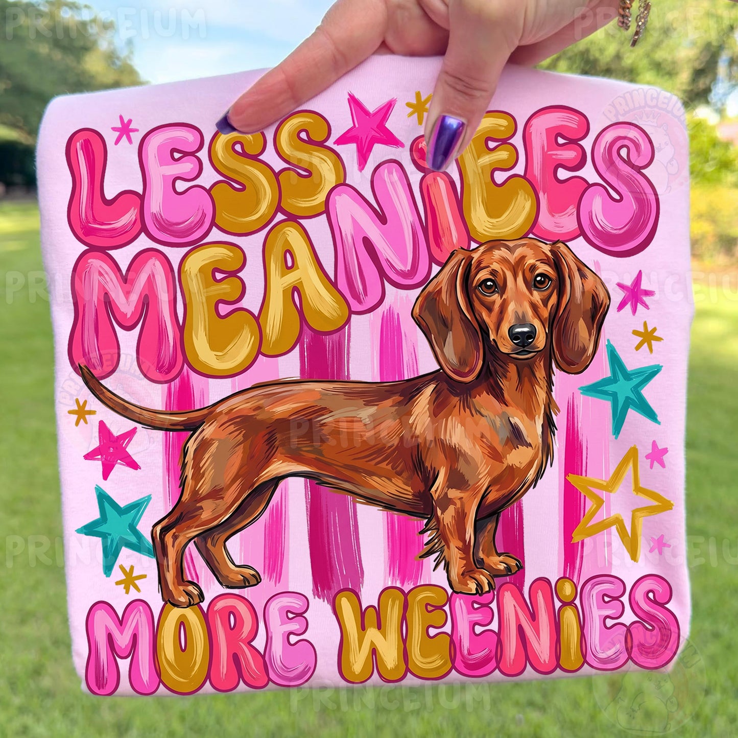 Less Meanies More Weenies Sublimation Design PNG Dachshund Dog Digital Download