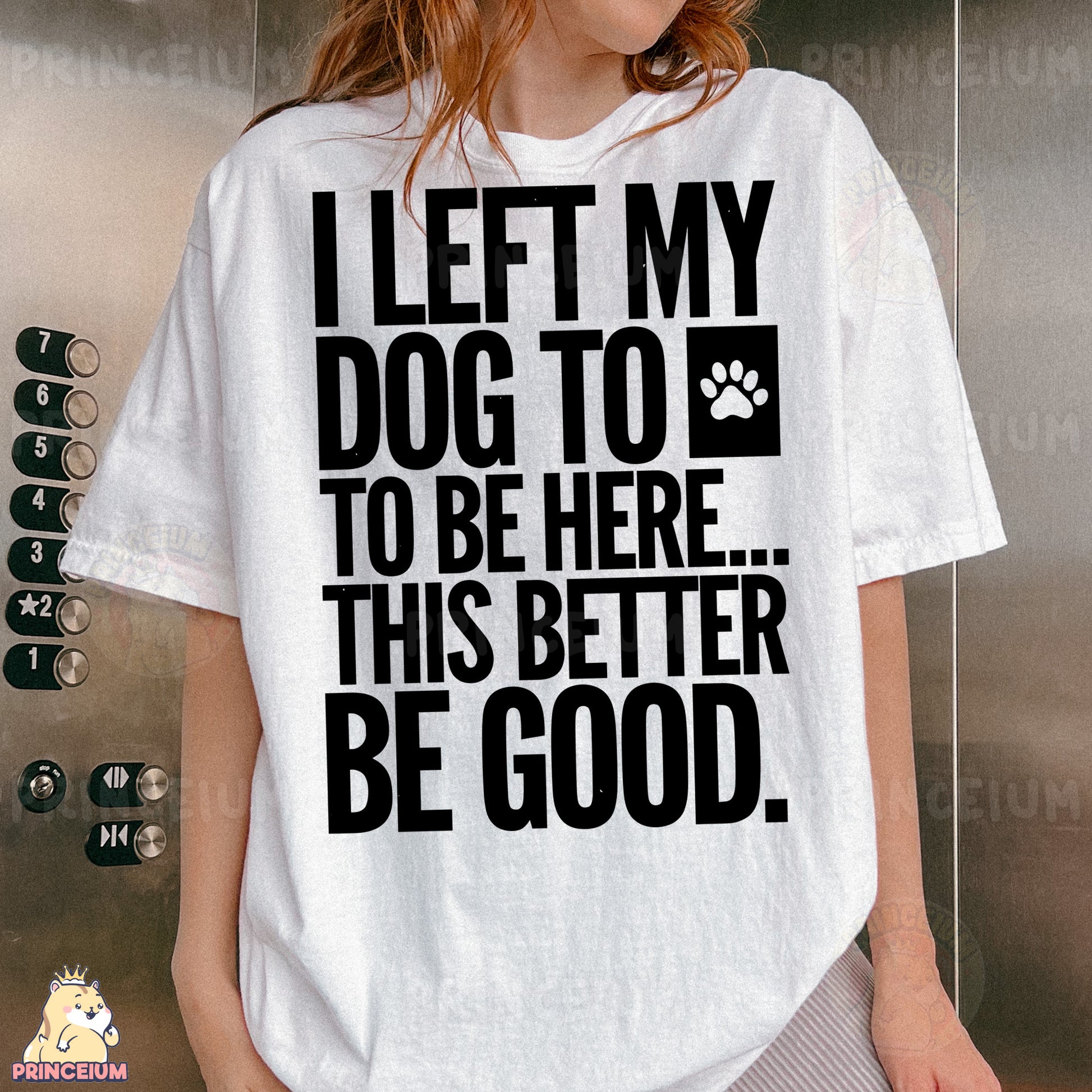 a woman wearing a t - shirt that says i left my dog to be here