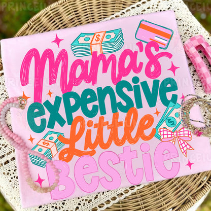 Mama's Expensive Little Bestie Sublimation Design PNG | Funny Money Mom Digital Download