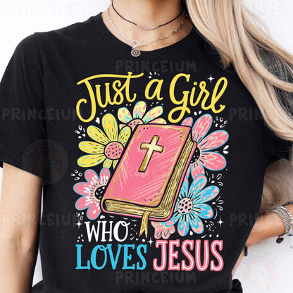 a woman wearing a t - shirt that says just a girl who loves jesus