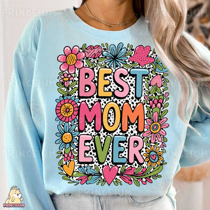 a woman wearing a blue sweatshirt with the words best mom ever printed on it