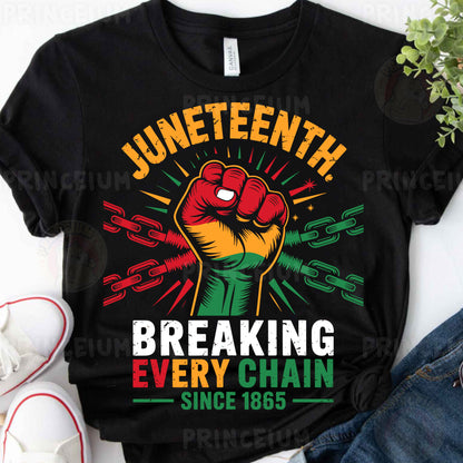 a t - shirt with a fist that reads juneteeth breaking every chain since
