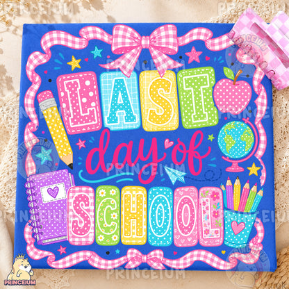 Last Day of School Sublimation Design PNG Teacher Gingham Bow Digital Download NEW26