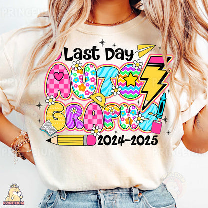 a woman wearing a t - shirt that says last day school