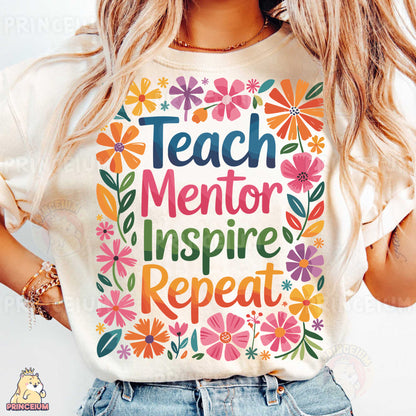 a woman wearing a t - shirt that says teach mentor inspire repeat