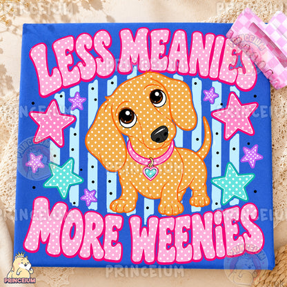 Less Meanies More Weenies Sublimation Design PNG Dachshund Digital Download NEW26