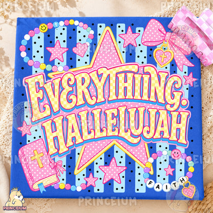 Everything Hallelujah Sublimation Design PNG Christian Faith Bible Digital Download NEW26
