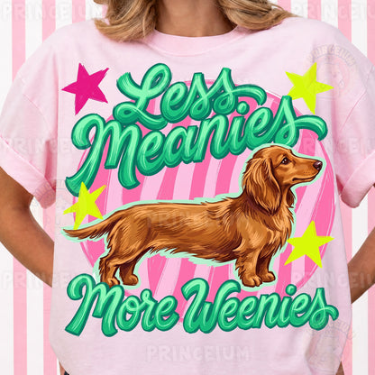 Less Meanies More Weenies Sublimation Design PNG | Cute Dachshund Dog Digital Download