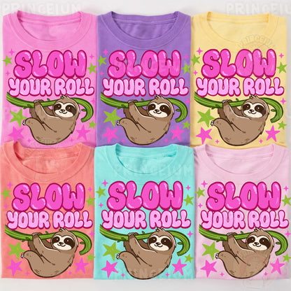 Slow Your Roll Sublimation Design PNG | Sloth Digital Download