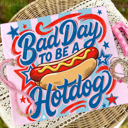 Bad Day To Be A Hotdog Sublimation Design PNG Funny Patriotic Hot Dog Digital Download