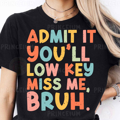a woman wearing a black t - shirt with the words admit it you'll