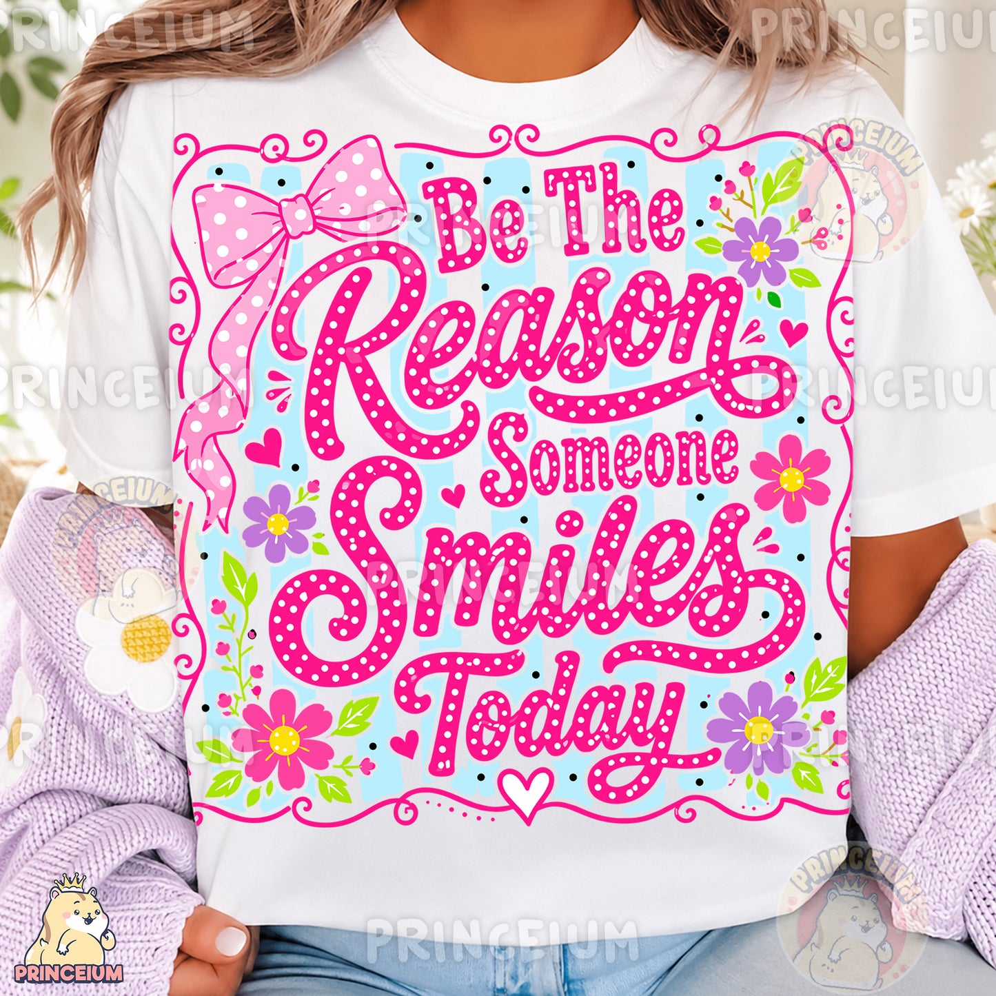 Be The Reason Someone Smiles Today Sublimation Design PNG Floral Inspirational Digital Download NEW26
