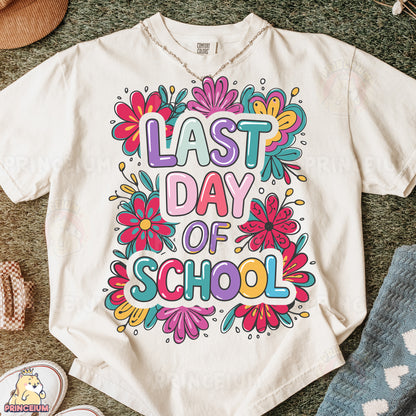 a t - shirt with the words last day of school on it