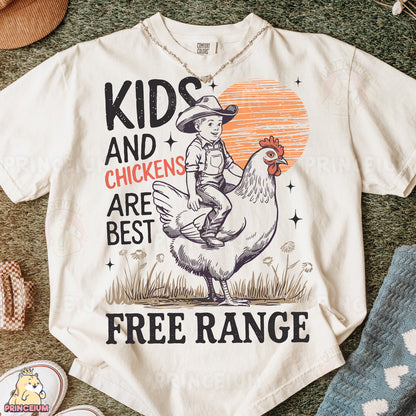 a t - shirt that says kids and chickens are best free range