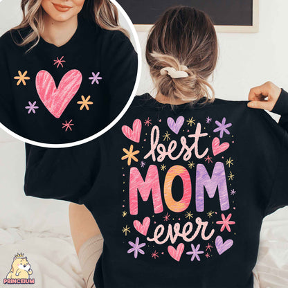 a woman wearing a black sweatshirt with the words best mom ever printed on it