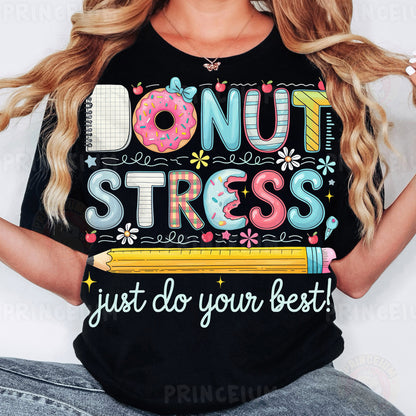 a woman wearing a t - shirt that says donut stress just do your best