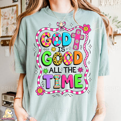 a woman wearing a t - shirt that says god is good all the time