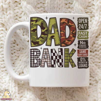 a coffee mug with the words dad bank printed on it