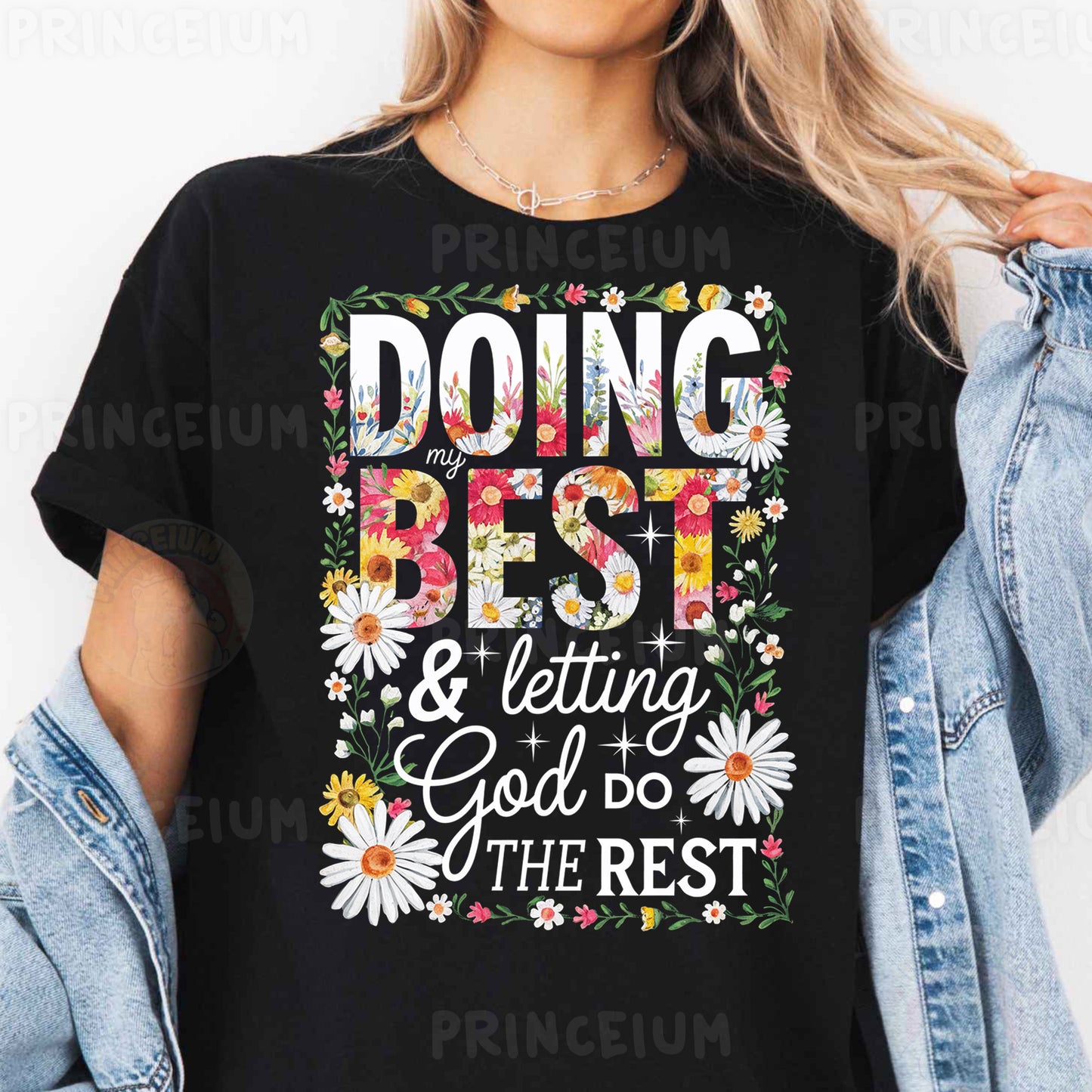 a woman wearing a t - shirt that says doing best and letting god do the