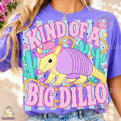 Kind of a Big Dillo Sublimation Design PNG Cowboy Armadillo Digital Download
