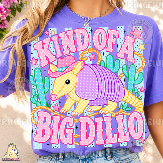 Kind of a Big Dillo Sublimation Design PNG Cowboy Armadillo Digital Download