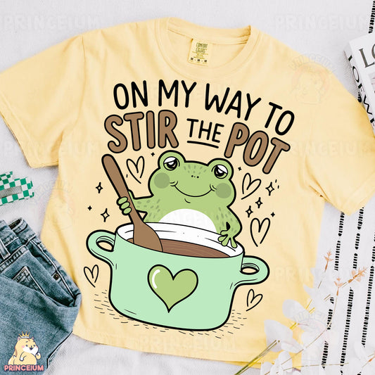 a t - shirt that says on my way to stir the pot with a frog