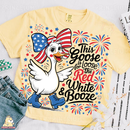 this goose is for red, white and booze t - shirt