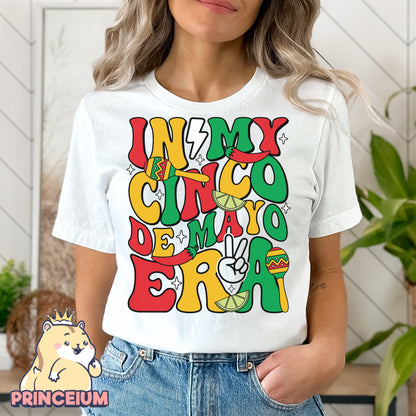 In My Cinco De Mayo Era Png, Mexican Nacho Average Fiesta Party Png, Sublimation Design