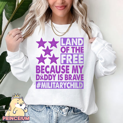 Land Of The Free Because My Daddy is Brave Png, Month of the Miliary Child Png, Military Kids, Military Child Awareness