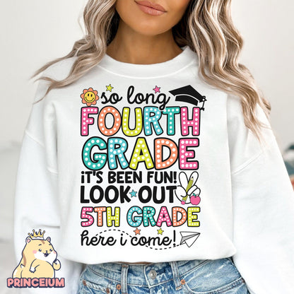 So Long 4th Grade It’s been fun. Look out! 5th Grade Here I come, Last Day of School Png, End of the Year Teacher Summer Png, Sublimation Designs Digital (Copy)