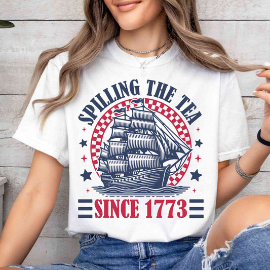 Spilling The Tea Since 1773 PNG, American Freedom PNG, 4th Of July, Fourth of July, 4th of July Shirt PNG, Funny History Teacher Sublimation