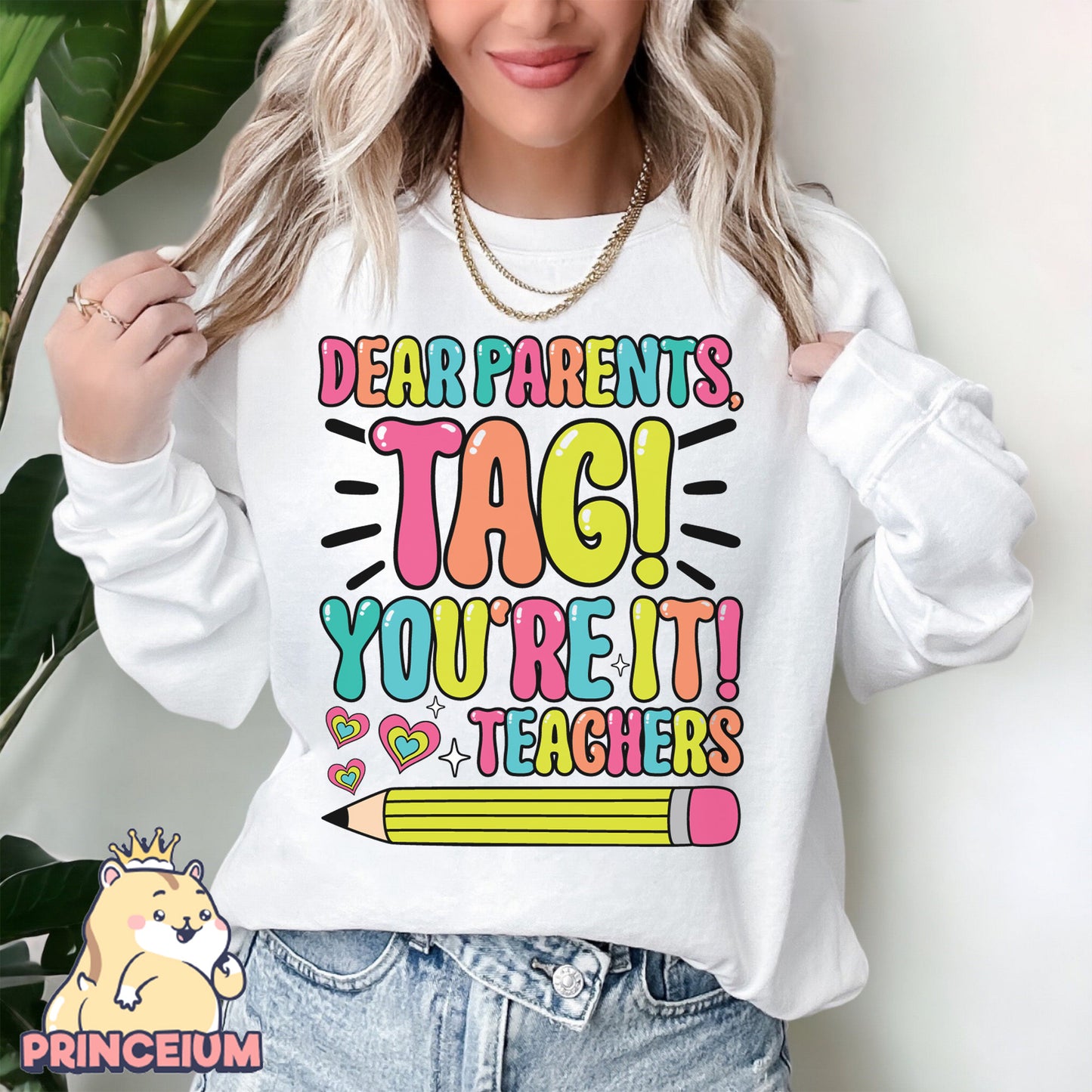 Dear Parents Tag You’re It Png, Summer Vacation, Teacher Shirt, happy Last Day of School Png, Out Of School Png, Teacher Shirt, Sublimation