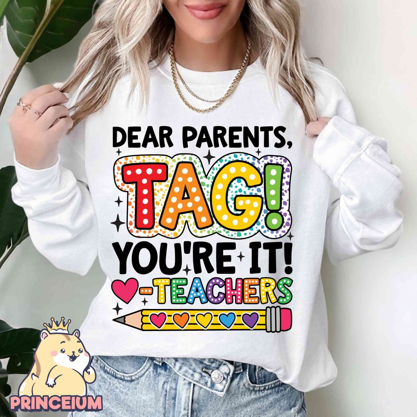 Dear Parents Tag You’re It Png, Summer Vacation, Teacher Shirt, happy Last Day of School Png, Out Of School Png, Teacher Shirt, Sublimation