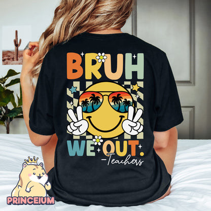 Bruh We Out Teacher Png, Last Day of School, End of School, Bruh Teacher, Teacher Life Png, Teacher Summer, Teacher Life Gift Sublimation
