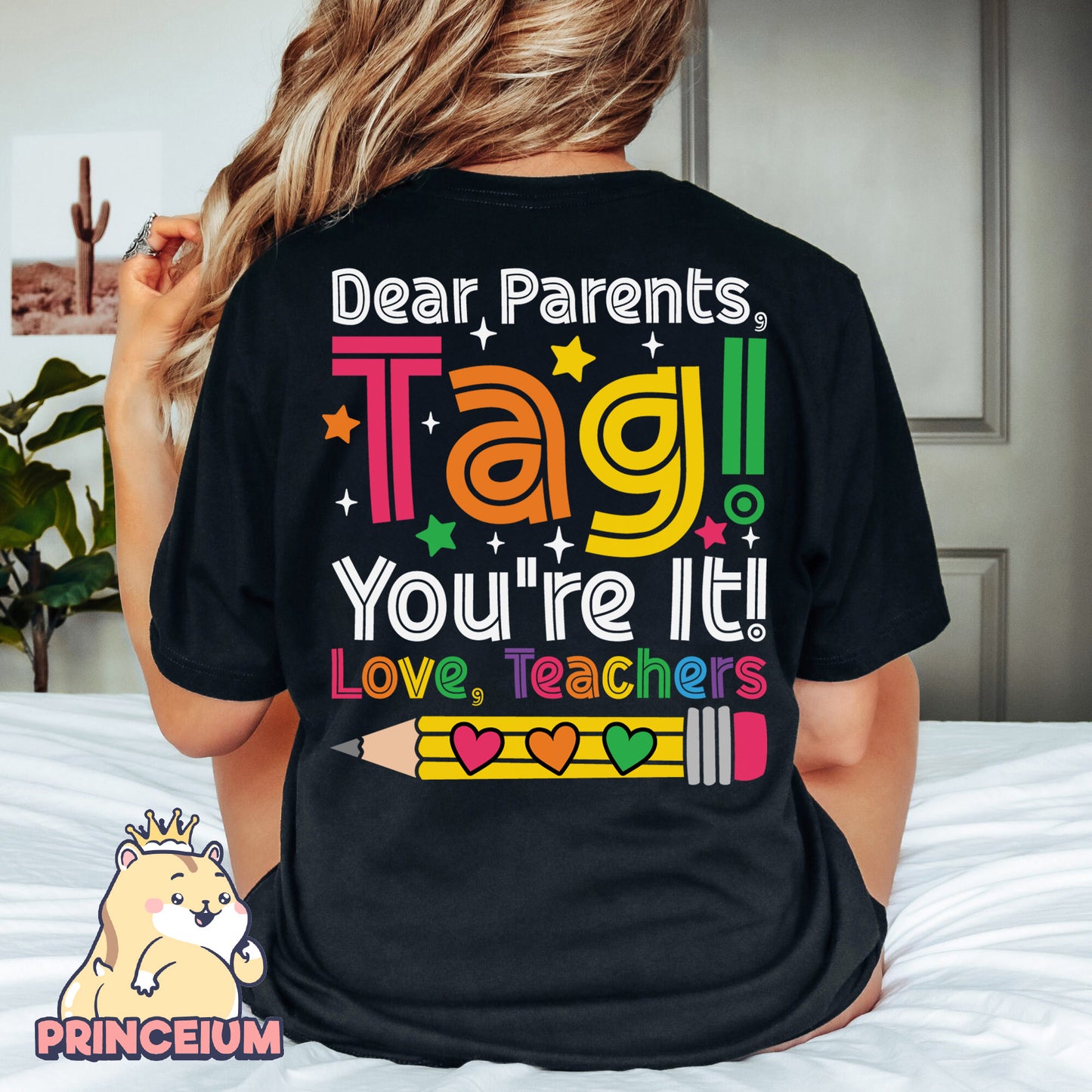 Dear Parents Tag You’re It Png, Summer Vacation, Teacher Shirt, happy Last Day of School Png, Out Of School Png, Teacher Shirt, Sublimation