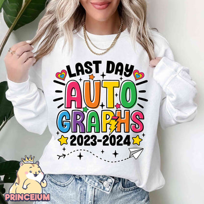 Last Day Auto Graphs, End of School Year Teacher Summer PNG, Last Day of School, Goodbye School, Teacher Appreciation, Funny Teacher Pnn