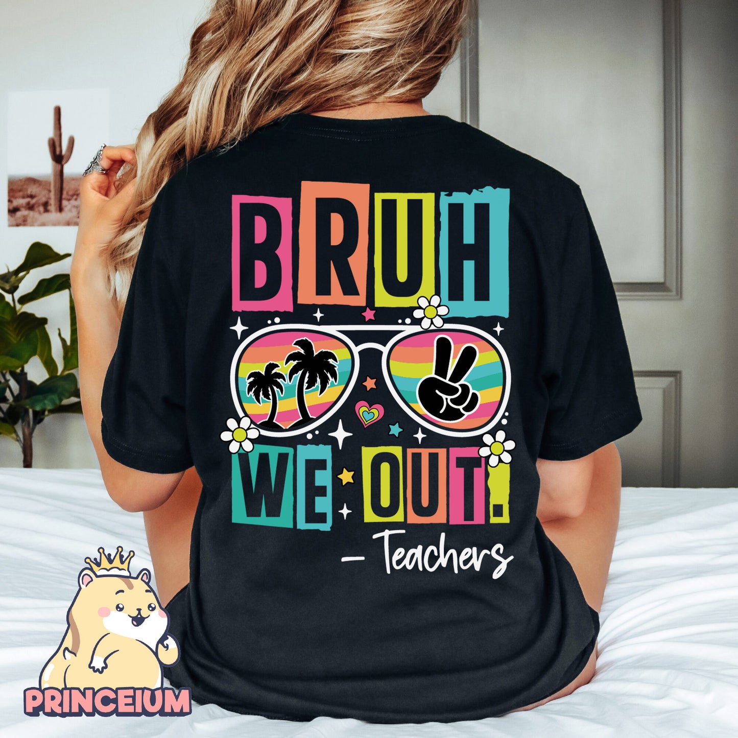 Bruh We Out Teacher Png, Last Day of School, End of School, Bruh Teacher, Teacher Life Png, Teacher Summer, Teacher Life Gift Sublimation