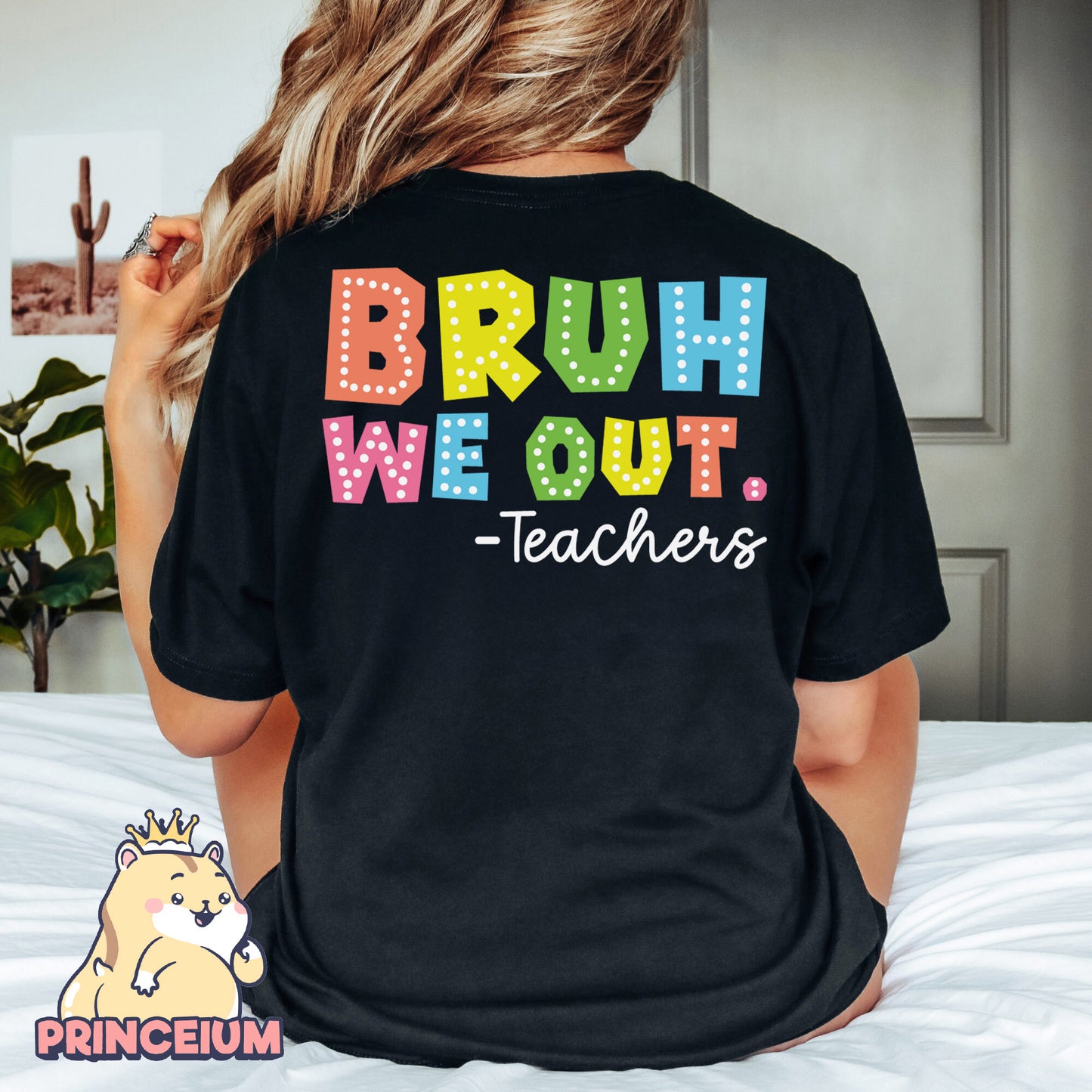 Bruh We Out Teacher Png, Last Day of School, End of School, Bruh Teacher, Teacher Life Png, Teacher Summer, Teacher Life Gift Sublimation