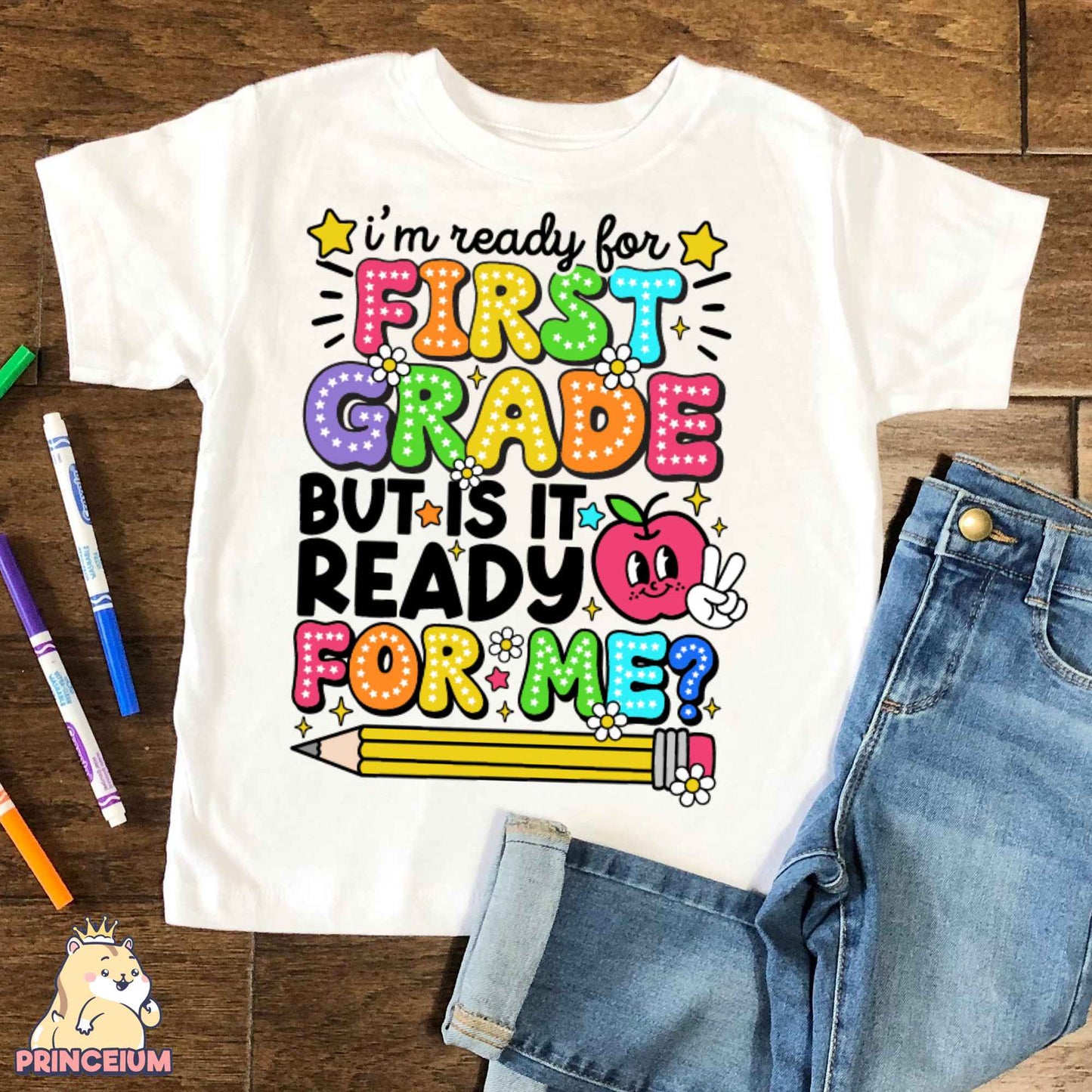 I'm ready for 1st Grade But is it ready for me! Happy First Day of School, Back to School T-Shirt Unisex