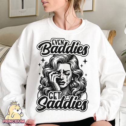 Even Baddies Get Saddies PNG, Trendy Vintage, Retro Mental Health Sublimation Design, Popular T-Shirt PNG, Retro Sad Girl Png Sublimation