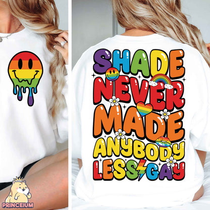 Shade Never Made Anybody Less Gay Png, Pride Ally, Gay Festival Outfit Png, Gay Pride Svg, Equality Svg, Human Rights, Sublimation Design