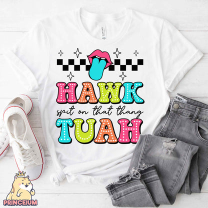 Hawk Tuah ' 24, Give'Em That Hawk Tuah Spit On that Thang Unisex T-Shirt