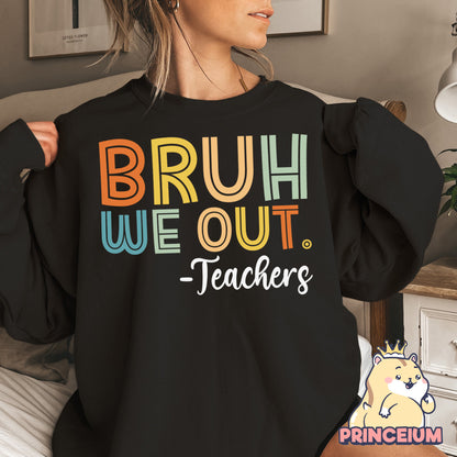 Bruh We Out Teacher Png, Last Day of School, End of School, Bruh Teacher, Teacher Life Png, Teacher Summer, Teacher Life Gift Sublimation
