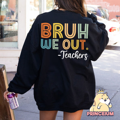 Bruh We Out Teacher Png, Last Day of School, End of School, Bruh Teacher, Teacher Life Png, Teacher Summer, Teacher Life Gift Sublimation